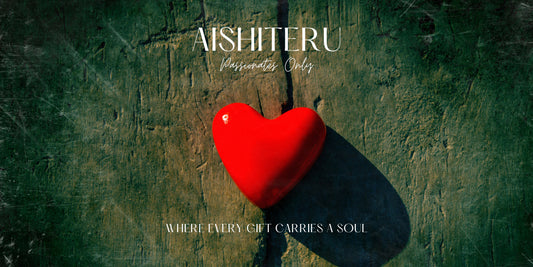 Discover the essence of Aishiteru: Where every gift tells a unique story